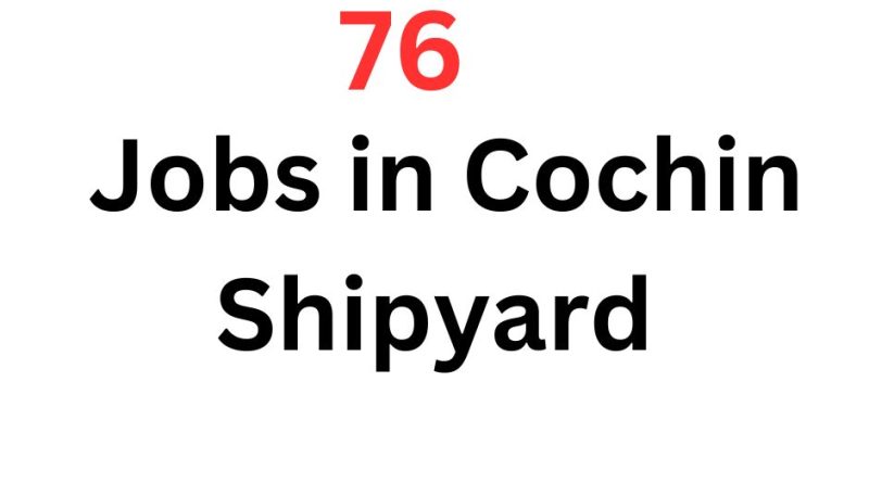 Jobs in cochin shipyard