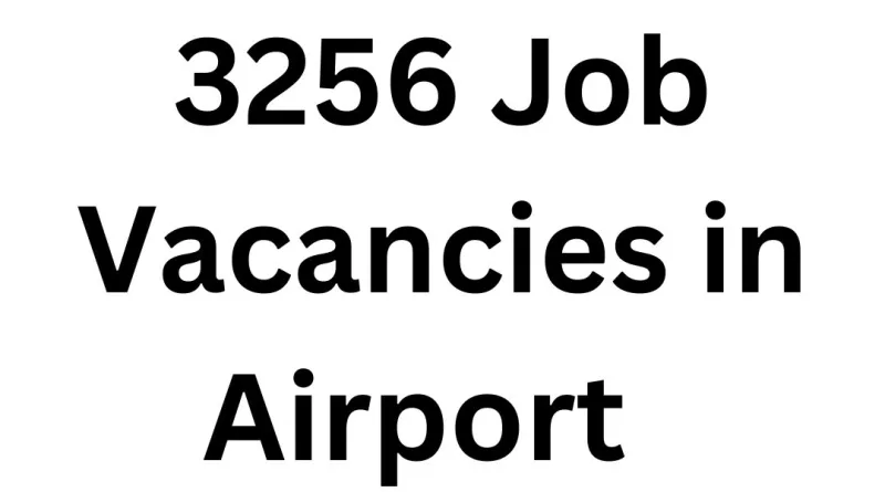 3256 Job Vacancies in Airport