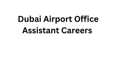 Dubai Airport Office Assistant Careers