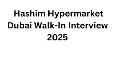 Hashim Hypermarket Dubai Walk-In Interview 2025