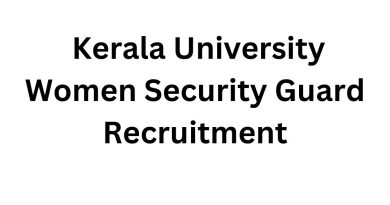 Kerala University Women Security Guard Recruitment