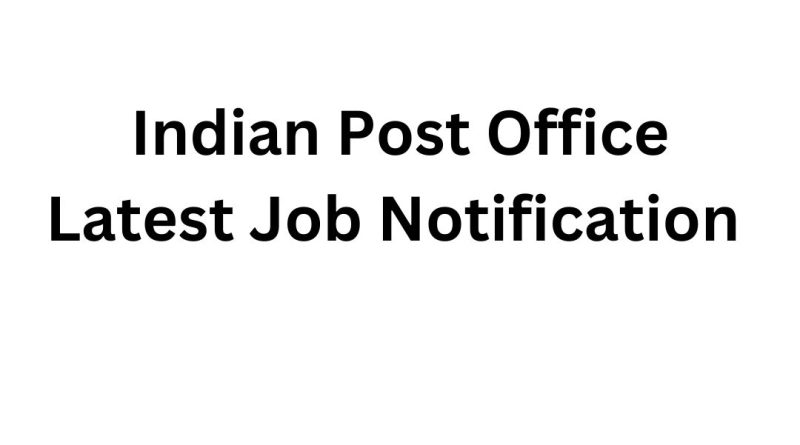 Indian Post Office Latest Job Notification