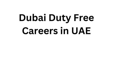 Dubai Duty Free Careers in UAE | Exciting Opportunities in the Heart of Dubai