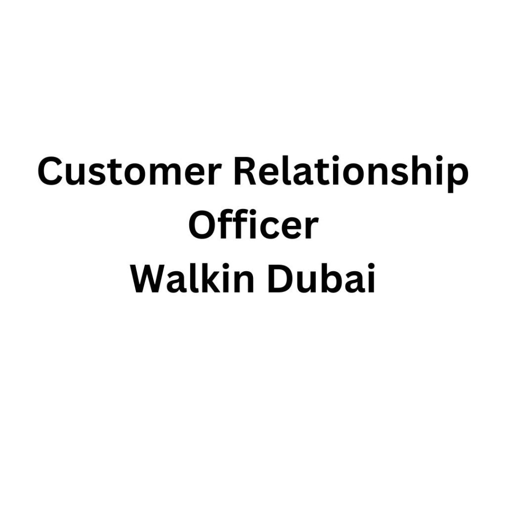 Customer Relationship Officer Job Vacancy