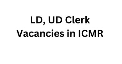 LD, UD Clerk Vacancies in ICMR – Apply Now for 48 Openings
