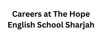 Careers at The Hope English School Sharjah