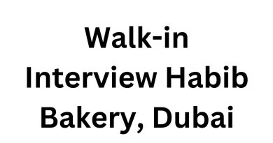 Walk-in Interview Habib Bakery, Dubai