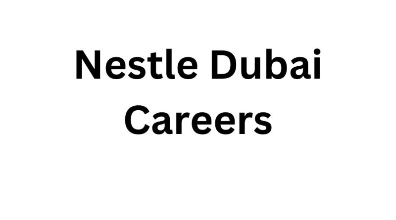 Nestle Dubai Careers