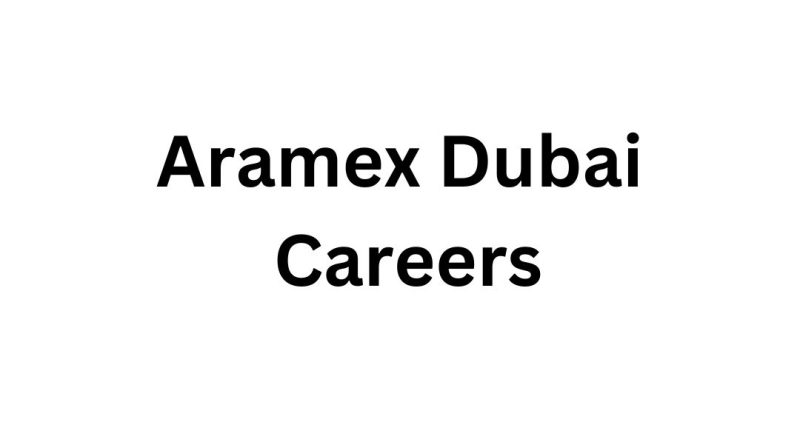 Aramex Dubai Careers