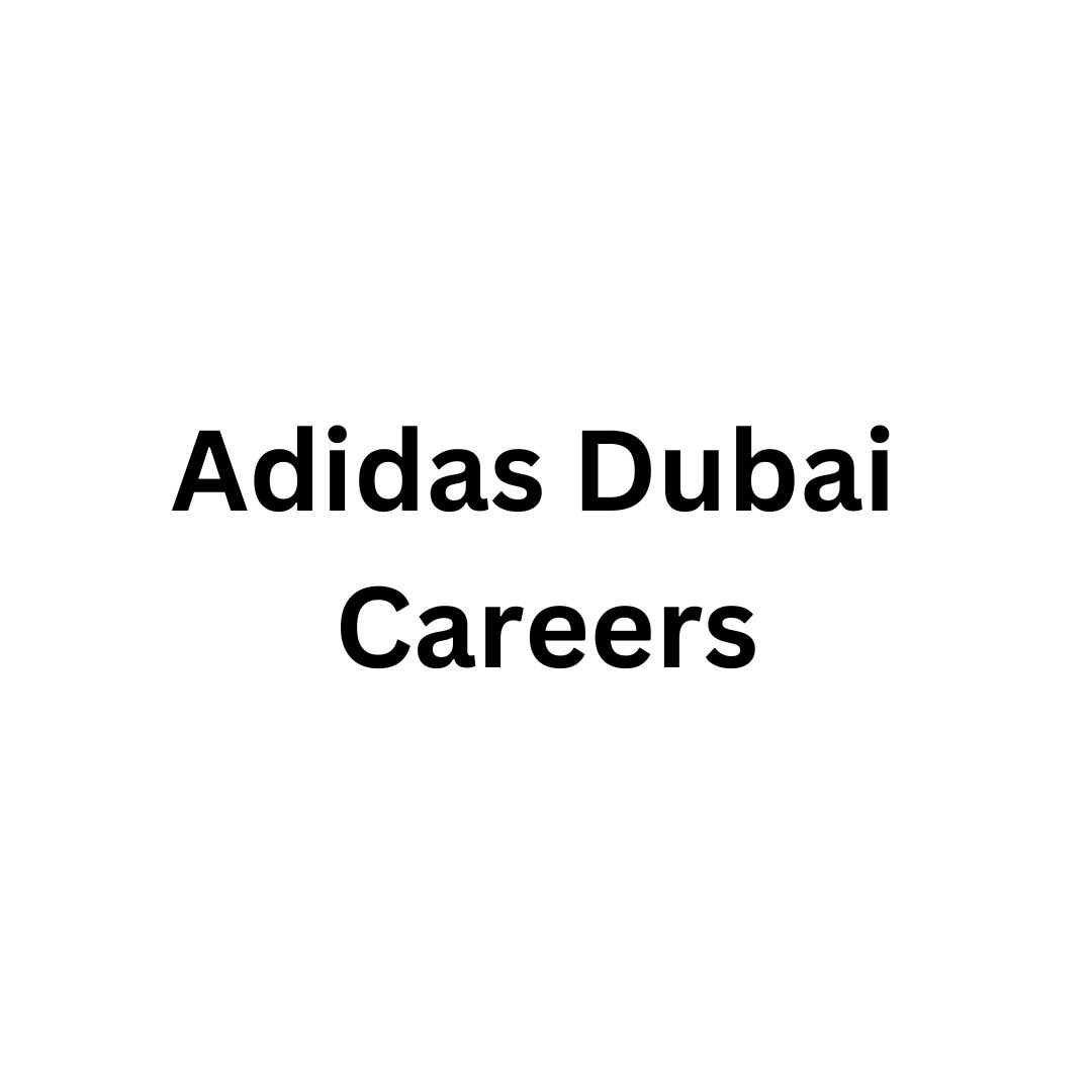 Adidas Dubai Careers