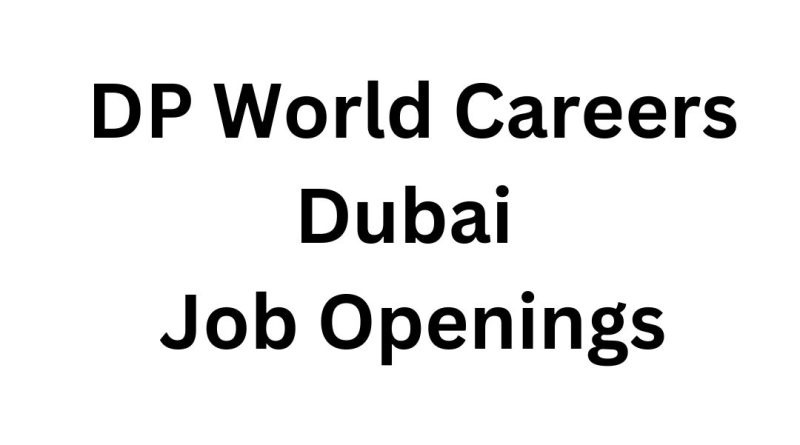 DP World Careers Dubai – Latest Job Openings