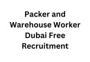 Packer and Warehouse Worker – Dubai Free Recruitment | ROSEN Middle East Jobs