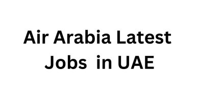 Air Arabia Latest Job Openings in UAE