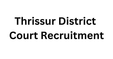 Thrissur District Court Recruitment For Senior Clerk, LD Typist Posts – Apply Now!