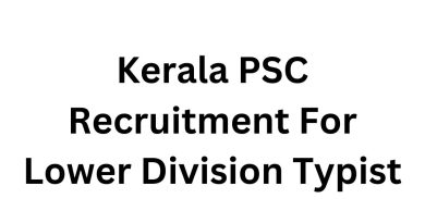 Kerala PSC Recruitment For Lower Division Typist