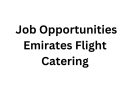 Exciting Job Opportunities at Emirates Flight Catering