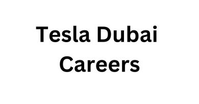 Tesla Dubai Careers: Exciting Free Recruitment Opportunities in Dubai