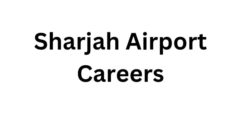 Sharjah Airport Careers