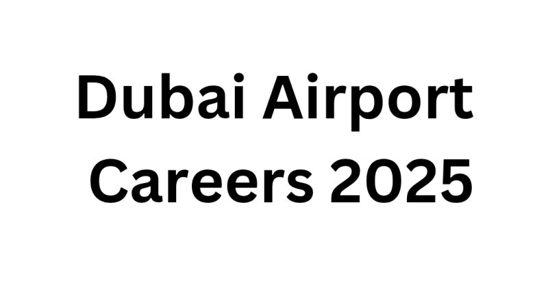 Dubai Airport Careers 2025 – Emirates Group Hiring | Apply Now for Top Job Vacancies
