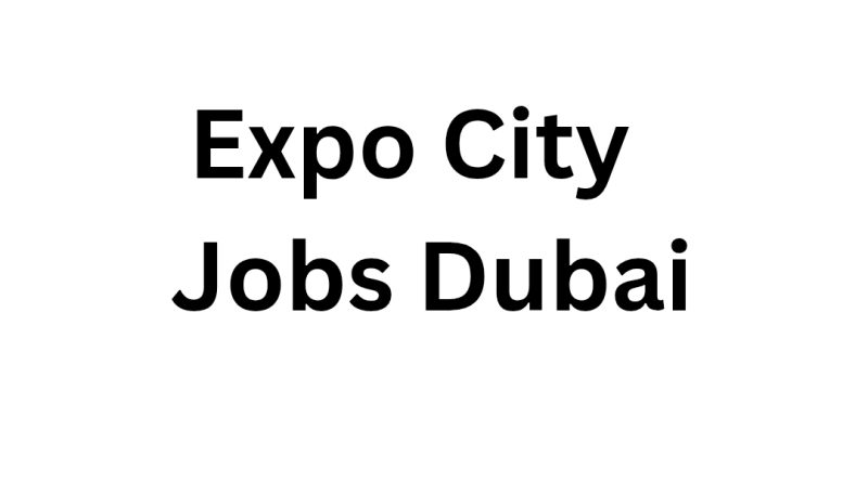 Expo City Dubai Jobs