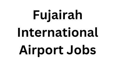 Fujairah International Airport: Exciting Career Opportunities in UAE 2025
