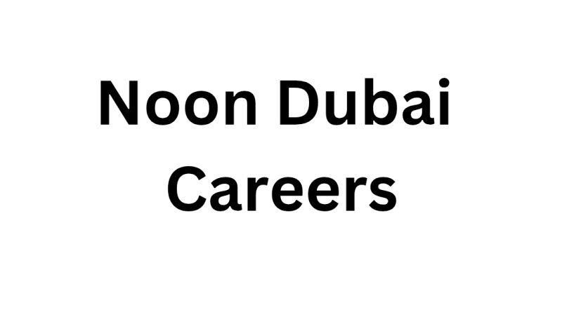 Noon Dubai Careers