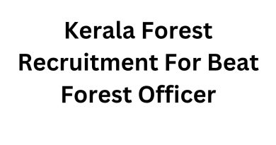 Kerala Forest Recruitment For Beat Forest Officer