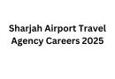 Sharjah Airport Travel Agency Careers 2025