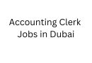 Accounting Clerk Jobs in Dubai