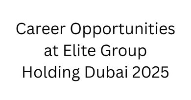 Career Opportunities at Elite Group Holding Dubai 2025