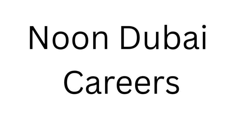 Noon Dubai Careers