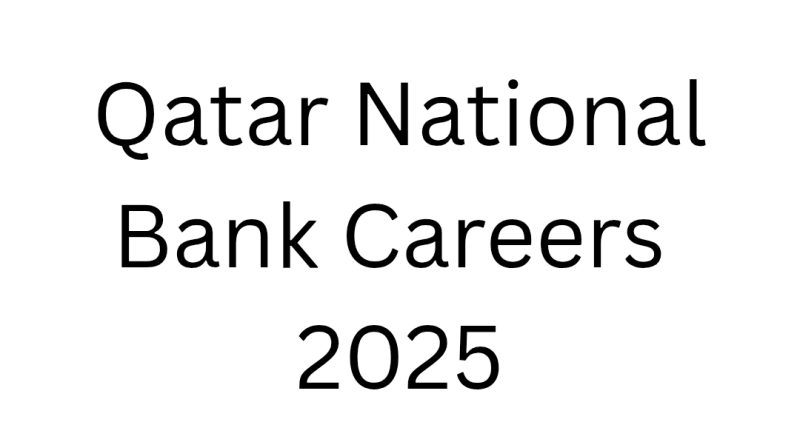 Qatar National Bank Careers 2025