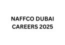 NAFFCO DUBAI CAREERS 2025