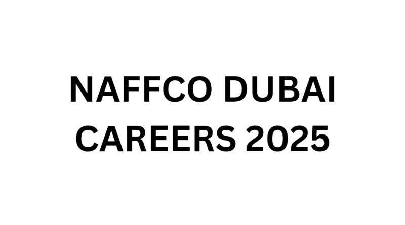 NAFFCO DUBAI CAREERS 2025
