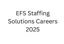 EFS Staffing Solutions Careers 2025