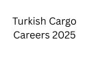 Turkish Cargo Careers 2025 | Jobs in Dubai Regional Office (UAE)