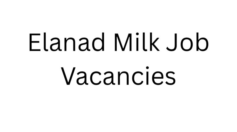 Elanad Milk Job Vacancies