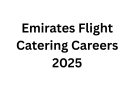 Emirates Flight Catering Careers 2025