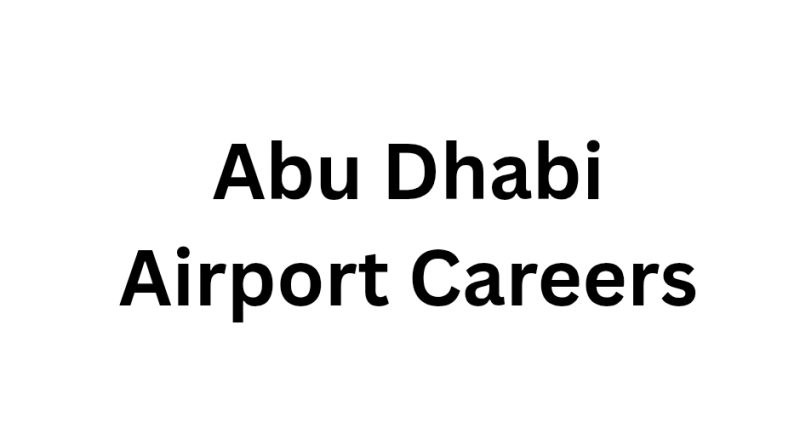 Abu Dhabi Airport Careers