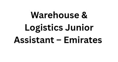Warehouse & Logistics Junior Assistant – Emirates
