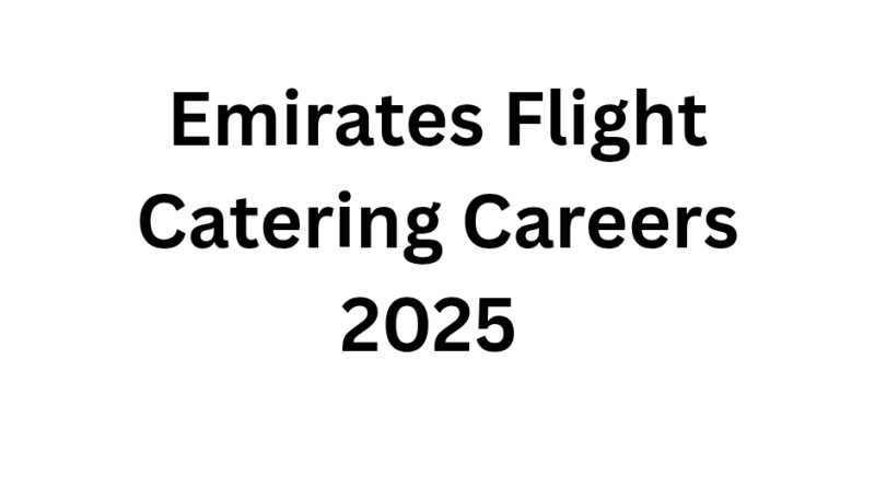 Emirates Flight Catering Careers 2025