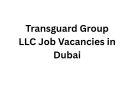 Transguard Group LLC Job Vacancies in Dubai
