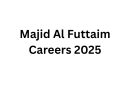 Majid Al Futtaim Careers 2025