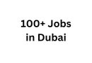 100+ Jobs in Dubai
