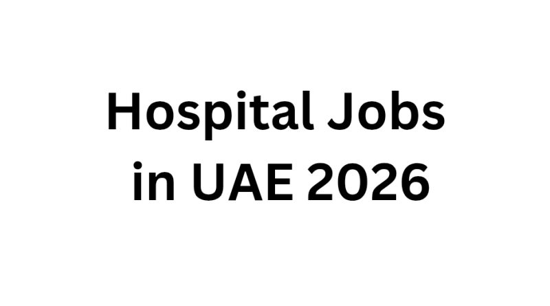 Hospital Jobs in UAE 2026