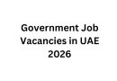 Government Job Vacancies in UAE 2026