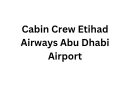 Cabin Crew Etihad Airways Abu Dhabi Airport