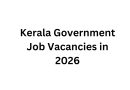 Kerala Government Job Vacancies in 2026