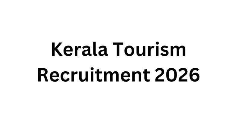 Kerala Tourism Recruitment 2026