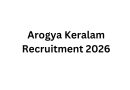 Arogya Keralam Recruitment 2026